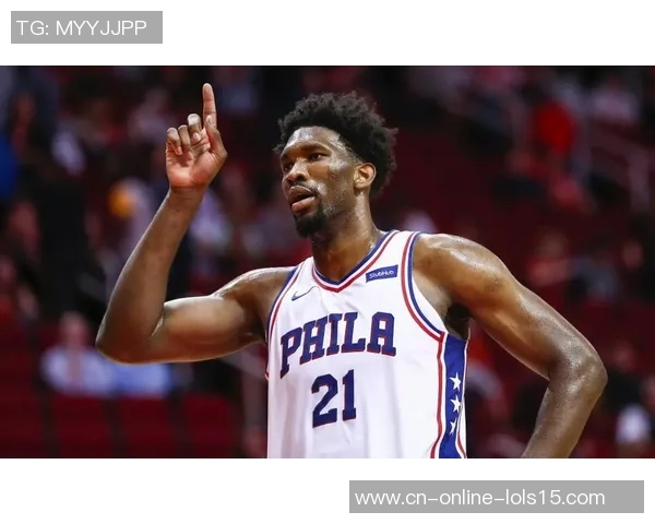 乔尔恩比德的篮球传奇之路与未来展望：从新秀到超级巨星的成长历程